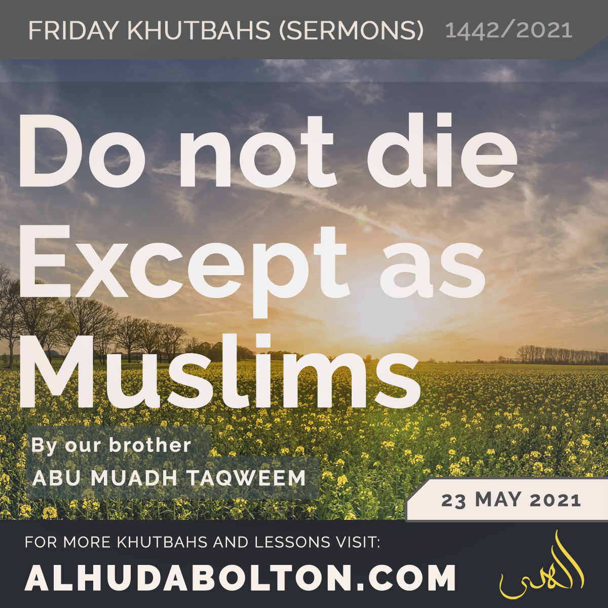 Khutbah: Do not die except as Muslims