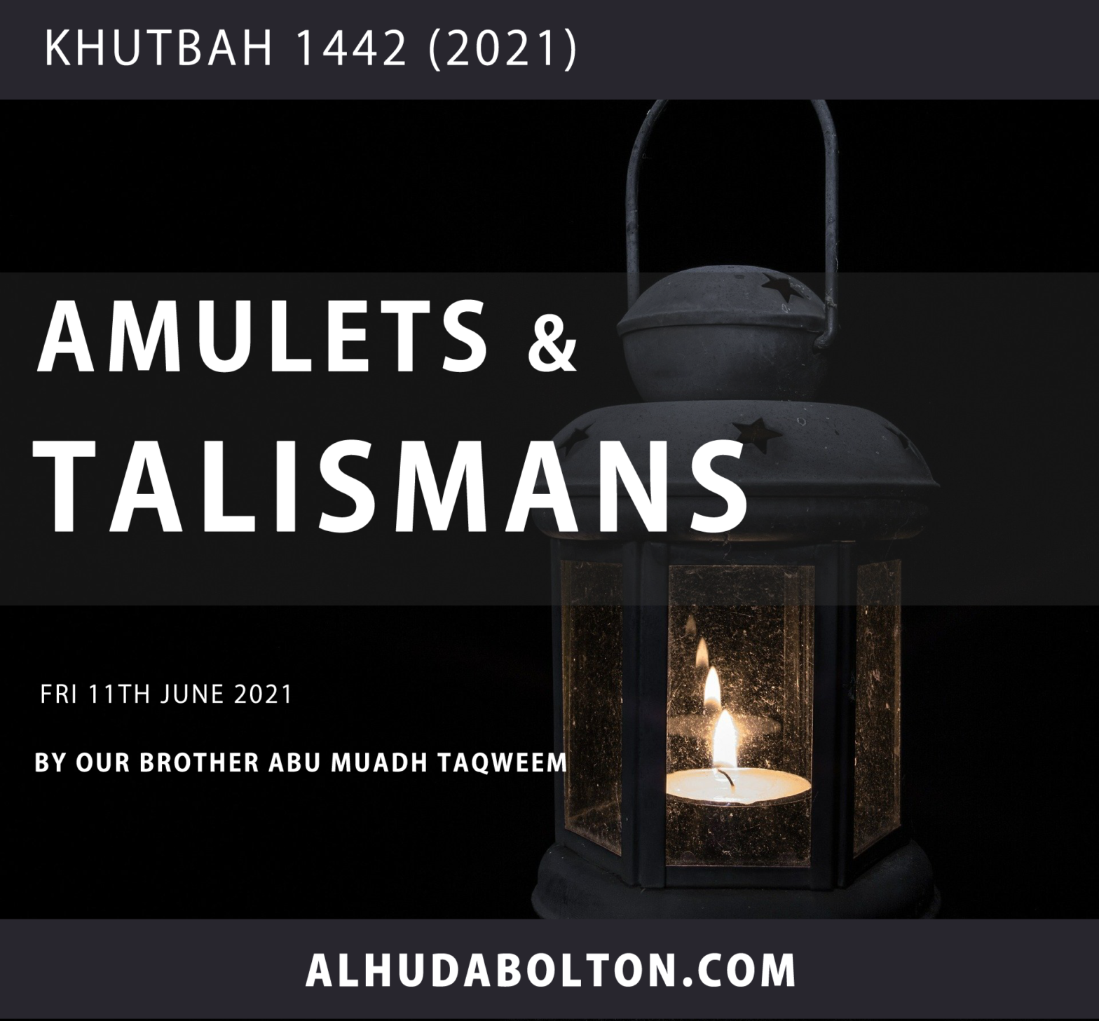 Khutbah: Amulets & Talismans