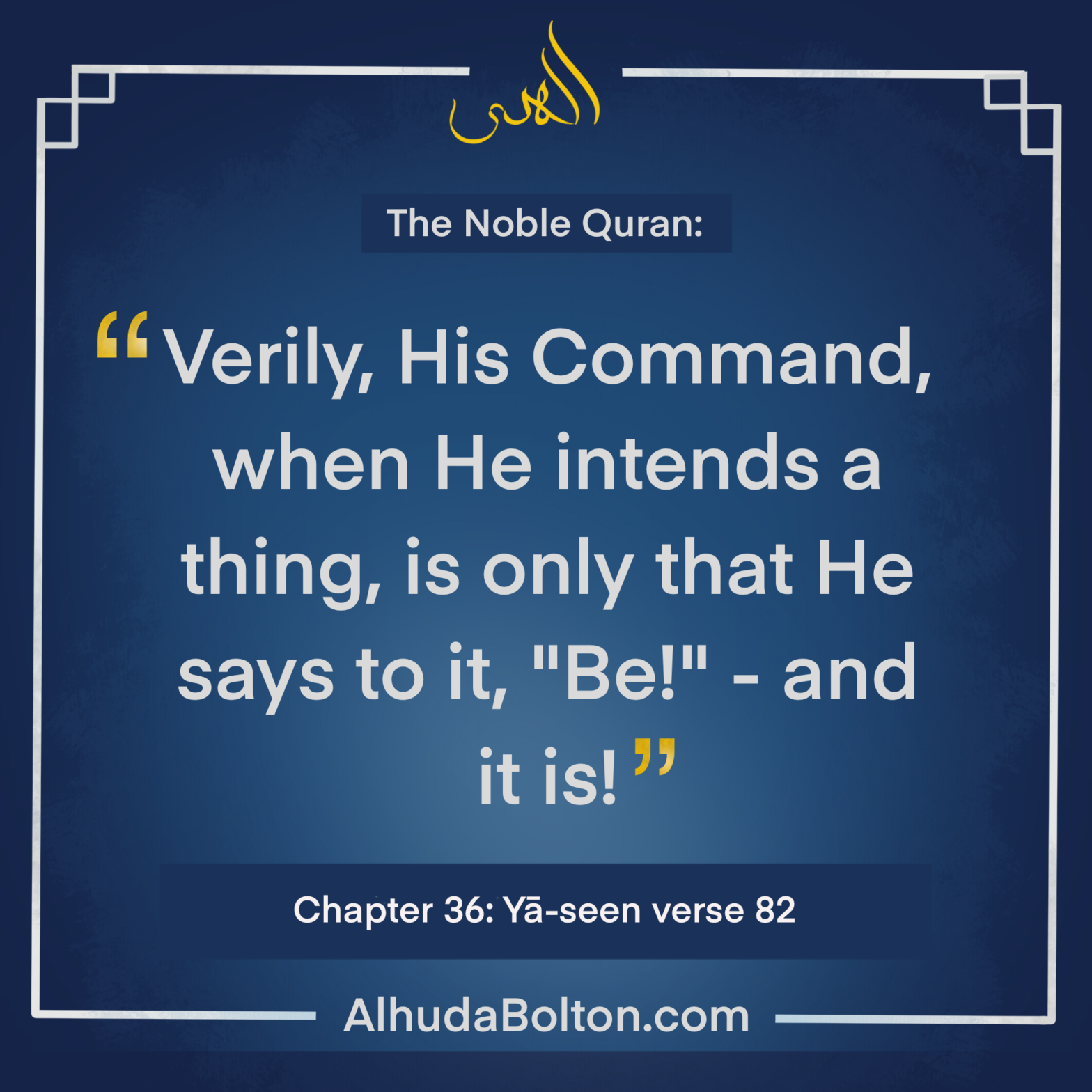 Quran: “Be” and it is