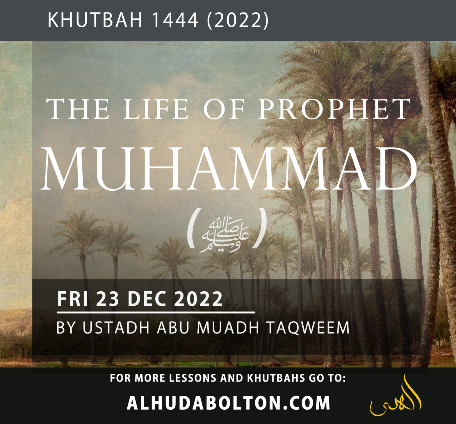Khutbah: The Life of Prophet Muhammad (ﷺ)