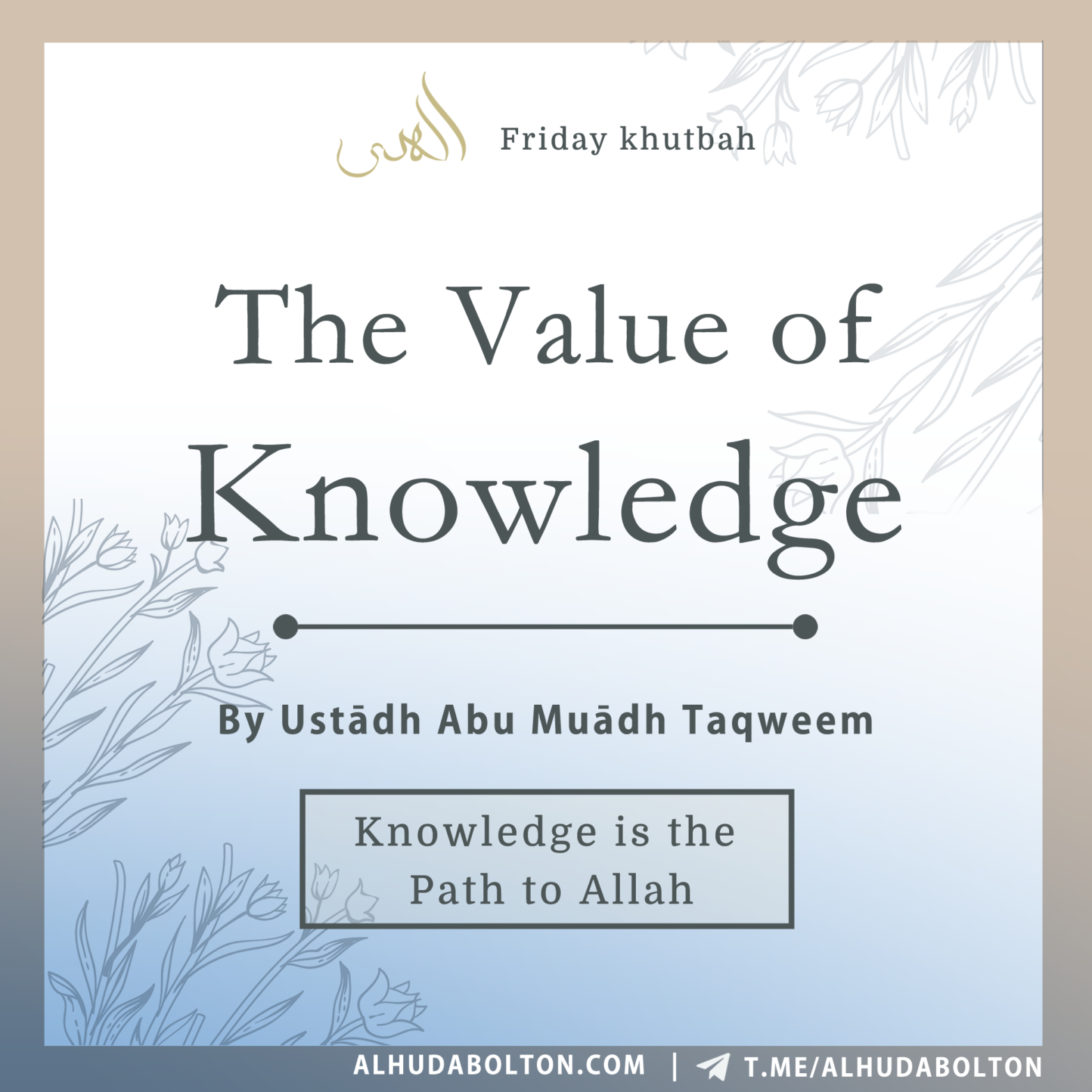 Khutbah: The Value of Knowledge