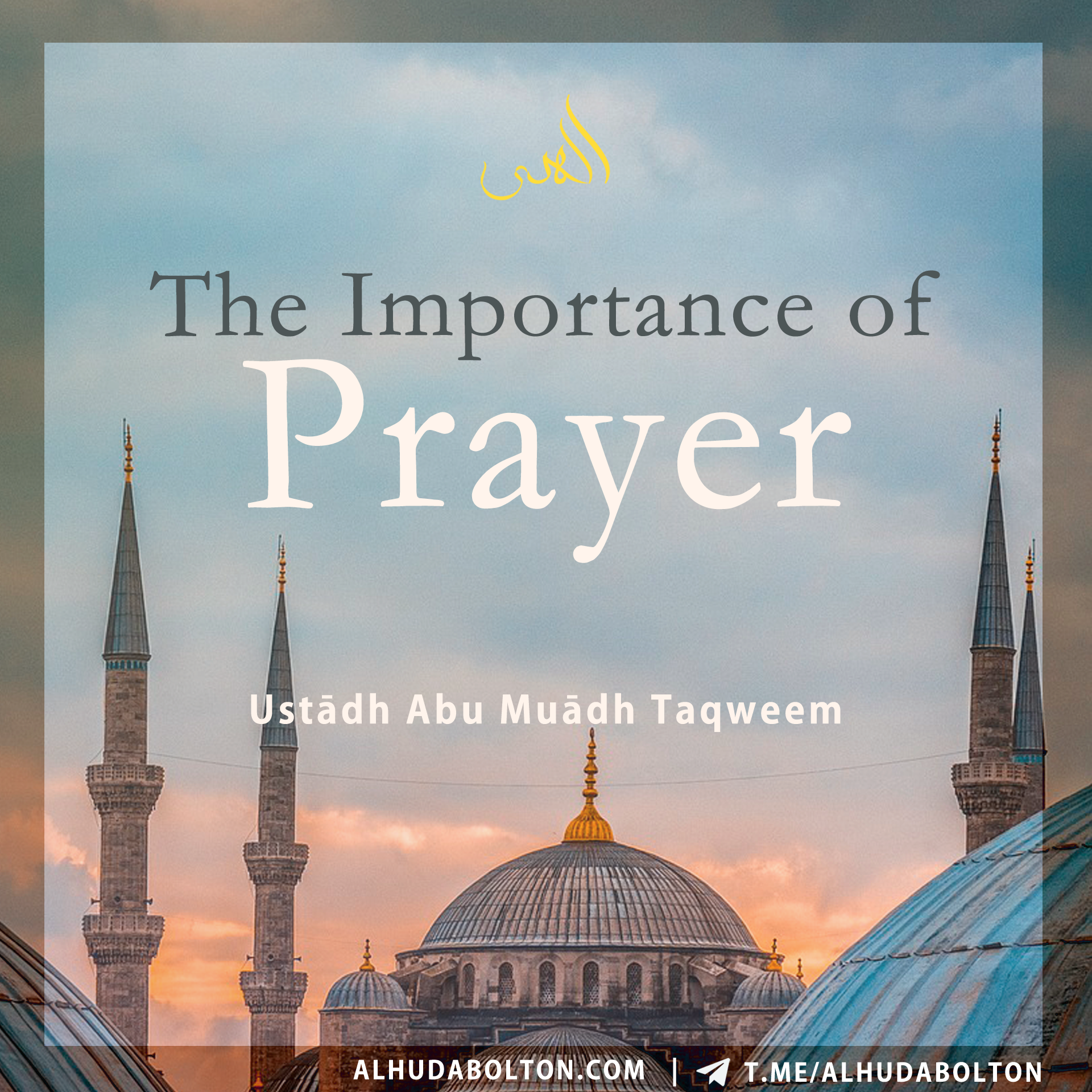 Khutbah: The Importance of Prayer